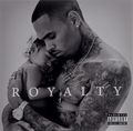 Chris Brown. Royalty. Deluxe Edition