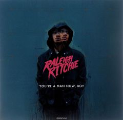 Raleigh Ritchie. You're A Man Now, Boy