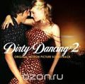 Original Soundtrack. Dirty Dancing 2
