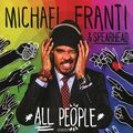Michael Franti & Spearhead. All People