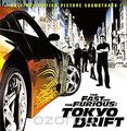 The Fast And The Furious. Tokyo Drift. Original Motion Picture Soundtrack