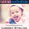 Baby Rockstar. Lullaby Renditions Of Lindsey Stirling