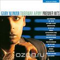 Gary Numan. Tubeday Army. Premier Hits