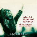Mari Boine Band. Balvvoslatjna