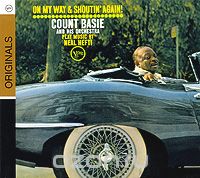 Count Basie & His Orchestra. On My Way And Shoutin' Again!