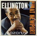 Duke Ellington. Ellington At Newport 1956 (Complete) (2 CD)