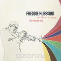 Freddie Hubbard. Without A Song: Live In Europe 1969