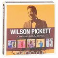 Wilson Pickett. Original Album Series (5 CD)