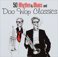 50 Rhythm & Blues And Doo Wop Classics (2 CD)