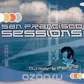 DJ Mark Farina. San Francisco Sessions. Volume 1