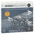 D:Vision Club Session. Vol. 5 (2 CD)