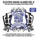 Electro House Alarm. Vol. 8.The Very Best Of Global Electronic Music (2CD)