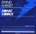 Eivind Aarset. Sonic Codex