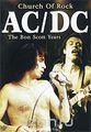 AC/DC: Church Of Rock. The Bon Scott Years