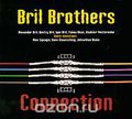 Bril Brothers. Connection