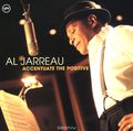 Al Jarreau. Accentuate The Positive