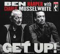 Ben Harper With Charlie Musselwhite. Get Up! (CD+DVD)