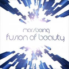 Marsbeing. Fusion Of Beauty