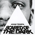 Adam Tensta. Scared Of The Dark