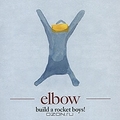 Elbow. Build A Rocket Boys!