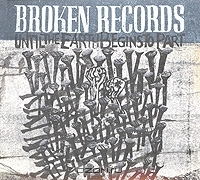 Broken Records. Until The Earth Begins To Part