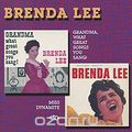 Brenda Lee. Grandma, What Great Songs You Sang! / Miss Dynamite