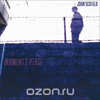 John Scofield. A Moment's Peace