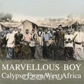 Marvellous Boy. Calypso From West Africa