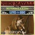 John Mayall & Bluesbreakers. Live At The BBC