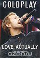 Coldplay: Love, Actually