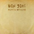 Bon Jovi. Burning Bridges