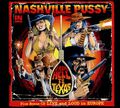 Nashville Pussy. From Hell To Texas / Live And Loud In Europe (2CD)