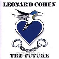 Leonard Cohen. The Future