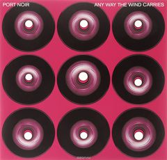 Port Noir. Any Way The Wind Carries (LP + CD)