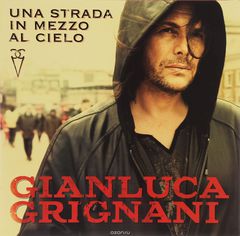 Gianluca Grignani. Una Strada In Mezzo Al Cielo (2 LP)