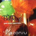 The Bellrays. Hard Sweet And Sticky. Limited Edition (Color LP)