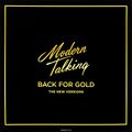 Modern Talking. Back For Gold. The New Versions (LP)