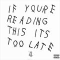 Drake. If You're Reading This It's Too Late (2 LP)