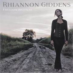 Rhiannon Giddens. Freedom Highway (LP)