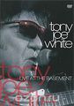 Tony Joe White: Live At The Basement