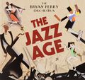 The Bryan Ferry Orchestra. The Jazz Age