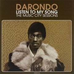 Darondo - Listen To My Song. The Music City Sessions (LP)