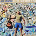 Jack Johnson. All The Light Above It Too (LP)