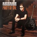 George Thorogood.  Party Of One (LP)