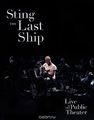 Sting The Last Ship. Live at The Public Theater