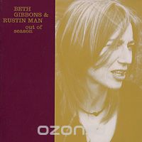 Beth Gibbons & Rustin Man. Out Of Season