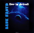 Blue Floyd. Live In Detroit. The Bands 2000 Tour (3 CD)