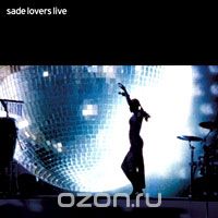 Sade. Lovers Live