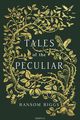 Tales of the Peculiar