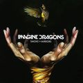 Imagine Dragons. Smoke + Mirrors